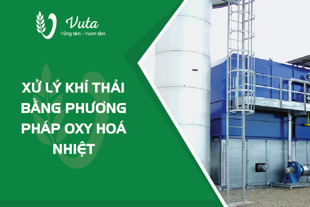 Xử lý khí thải bằng phương pháp oxy hoá nhiệt