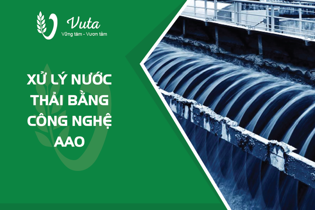 Xử lý nước thải bằng công nghệ AAO